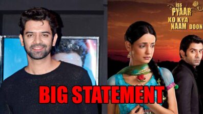 Barun Sobti’s big statement on Iss Pyaar Ko Kya Naam Doon coming back