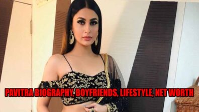 Bigg Boss 14 Contestant Pavitra Punia’s Biography, Boyfriends, Lifestyle, Net Worth REVEALED