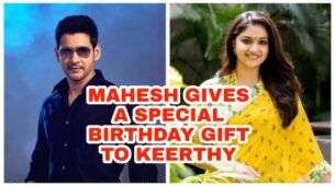 Birthday Special: Mahesh Babu wishes Keerthy Suresh on her ‘birthday’, gives her a special gift