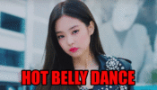 BLACKPINK Jennie’s Hot Belly Dance
