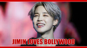 BTS Jimin Is A Fan Of Bollywood Movies