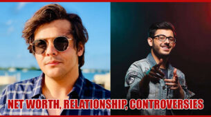 CarryMinati, Ashish Chanchlani’s Net Worth, Dating History and Controversies REVEALED