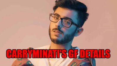 CarryMinati’s GF Details Revealed!