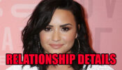 Demi Lovato Real Life Relationship Details REVEALED