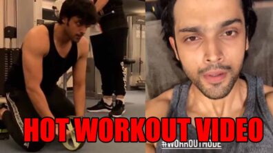 Have you seen Parth Samthaan’s hot workout video yet?