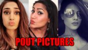 How To Click A Perfect Pout Picture? Learn From Erica Fernandes, Surbhi Chandna And Nia Sharma