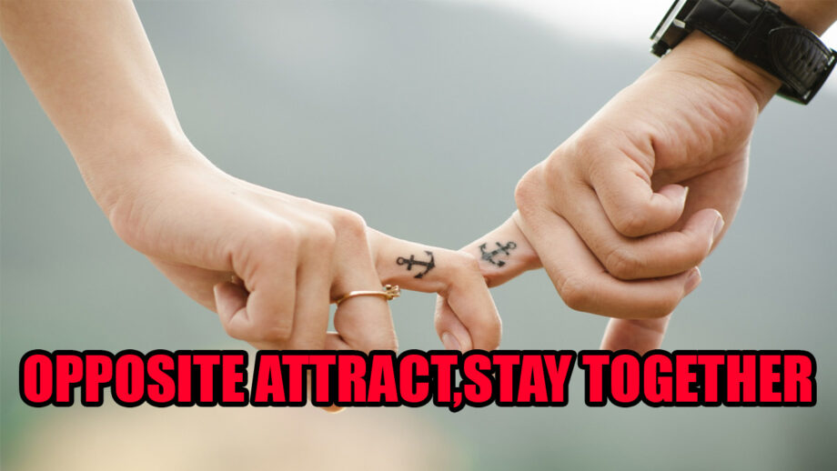 In Relationships, Can Opposites Attract To Stay Together?