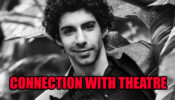 Jim Sarbh’s Deep Connection With Theatre