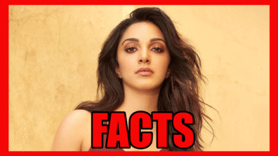 Kiara Advani’s Facts You Should Know If You Are A True Fan