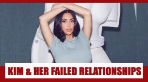 Kim Kardashian And Her Failed Relationships