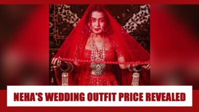 Know the ENTIRE Cost of Neha Kakkar’s Wedding OUTFIT! Full Details Here