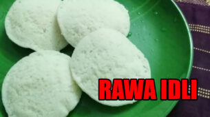Looking For INSTANT RAWA IDLI RECIPE? A Quick And Easy Breakfast Recipe