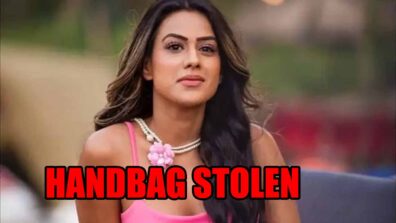 Naagin fame Nia Sharma’s handbag stolen, read full details