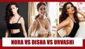 Nora Fatehi Vs Disha Patani Vs Urvashi Rautela: Who Is the Bombshell Of B-Town?