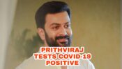 OMG: Actor Prithviraj Sukumaran tests positive for Covid-19
