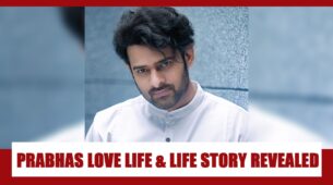 Prabhas’s Love Life, His True Story