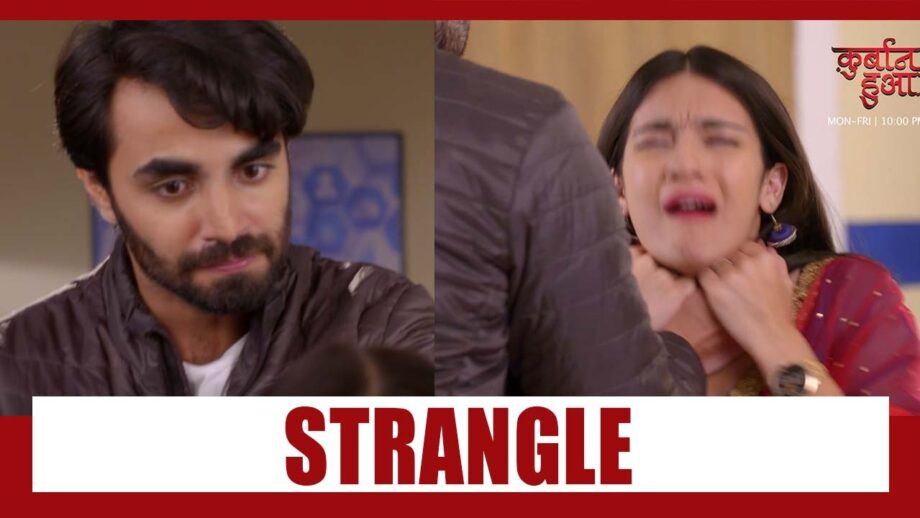 Qurbaan Hua spoiler alert: OMG! Why did Neel strangle Chahat?