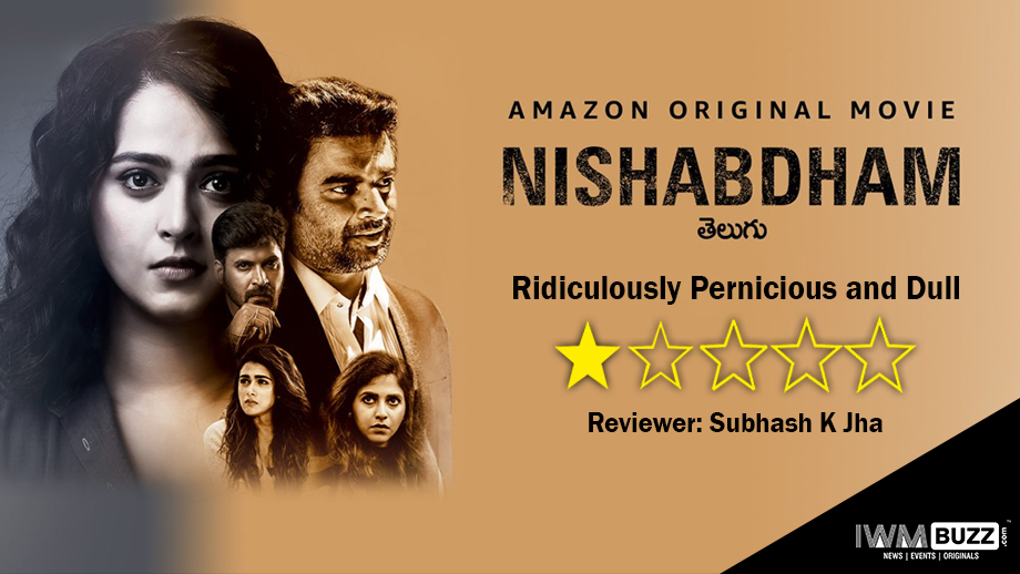 Review of Amazon Prime's Nishabdham: Ridiculously Pernicious and Dull