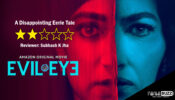 Review Of Evil Eye: A Disappointing Eerie Tale