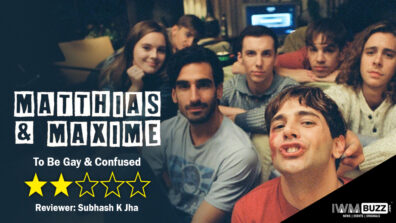 Review Of Mubi India’s Matthias & Maxime: To Be Gay & Confused