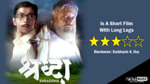 Review Of Shradha: Is A Short Film With Long Legs