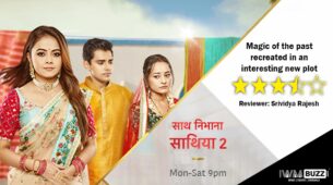 Review of Star Plus’ Saath Nibhaana Saathiya 2: Magic of the past recreated in an interesting new plot