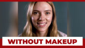 See How Scarlett Johansson Looks Without Makeup