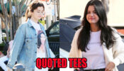 Selena Gomez’s Quoted T-Shirts Show How Cool You Are, See Pics