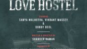 Shah Rukh Khan's Red Chillies Entertainment and Drishyam Films proudly present ‘LOVE HOSTEL’ starring Sanya Malhotra, Vikrant Massey & Bobby Deol