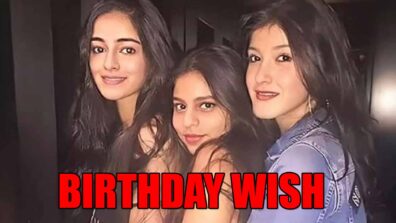 Suhana Khan’s special birthday wish for BFF Ananya Panday