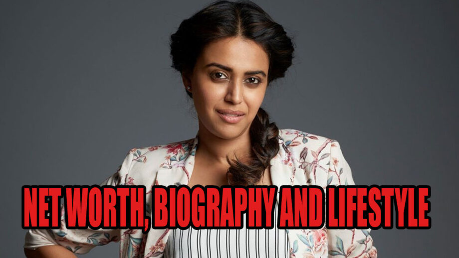 Swara Bhaskar's Net Worth, Biography, And Lifestyle!