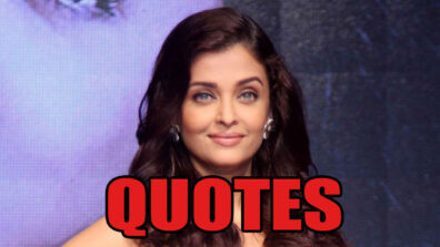 The Best Aishwarya Rai Bachchan’s Quotes That Will Keep You Inspired