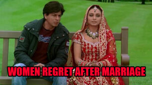 These ‘5’ Things Make Girls Regret After Marriage