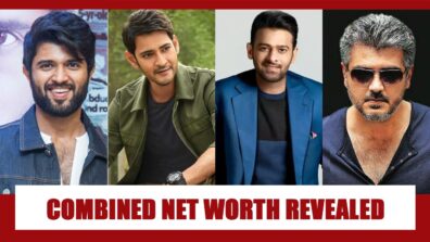 Vijay Deverakonda, Mahesh Babu, Prabhas, Ajith’s staggering combined net worth