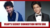 What Is Vijay Deverakonda’s Secret Connection With Shah Rukh Khan?