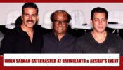 When Salman Khan GATECRASHED at Rajinikanth and Akshay Kumar’s event