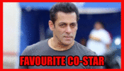 Who is Salman Khan’s favourite co-star? You will be SHOCKED