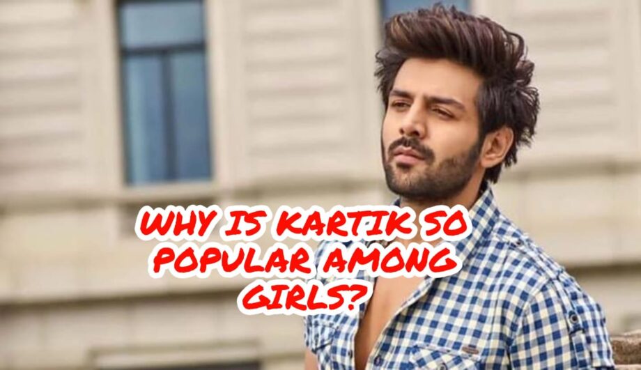 Why Is Kartik Aaryan So Popular Among Girls? Real Reason REVEALED