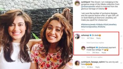 Why is Surbhi Jyoti asking money from Asha Negi?