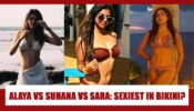 Alaya F Vs Suhana Khan Vs Sara Ali Khan: Which B-Town Actress Is The attractive DIVA In Bikini? Vote Now