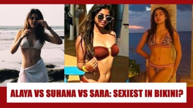 Alaya F Vs Suhana Khan Vs Sara Ali Khan: Which B-Town Actress Is The attractive DIVA In Bikini? Vote Now