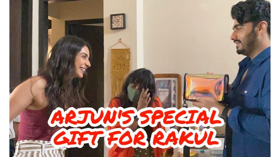 Arjun Kapoor's 'special gift' for Rakul Preet Singh