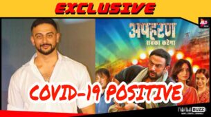 Arunoday Singh tests Covid 19 positive, Apaharan 2 shoot pushed