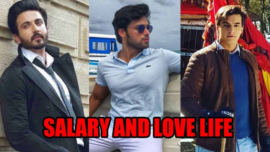 Dheeraj Dhoopar, Parth Samthaan, Mohsin Khan: Salary and love life revealed