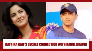 Did you know Katrina Kaif has a SECRET CONNECTION with Rahul Dravid? Know The Actual Story