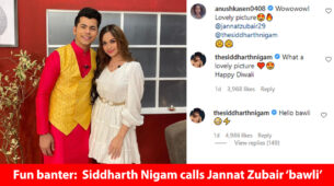 Fun banter:  Siddharth Nigam calls Jannat Zubair ‘bawli’
