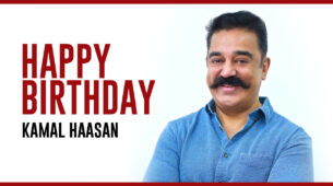 Happy Birthday My Dear Friend, Kamal Haasan