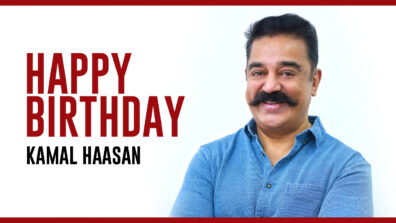 Happy Birthday My Dear Friend, Kamal Haasan