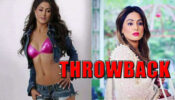 Hina Khan Is Looking Oh-So-Hawt In These Throwback Photos!