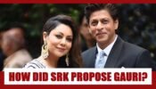 How did Shah Rukh Khan propose Gauri Khan? FULL LOVE STORY DETAILS HERE